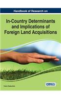 Handbook of Research on In-Country Determinants and Implications of Foreign Land Acquisitions