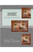 Hal Tartar Presents Hal's Wows