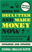 How to De-clutter and Make Money Now: Turn Clutter into Cash with The One-Minute Organizer