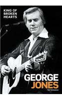 George Jones: King of Broken Hearts: King of Broken Hearts