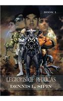 Legions of Phiucas: Book 1