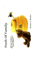 Pooh of Family -The Quest to Find Perfection