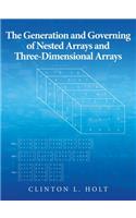 Generation and Governing of Nested Arrays and Three-Dimensional Arrays