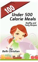 100 Under 500 Calorie Meals