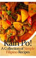Kain Po! a Collection of Simple Filipino Recipes