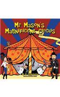 Mr. Mason's Magnificent Circus