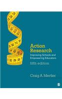 Action Research: Improving Schools and Empowering Educators