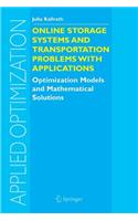 Online Storage Systems and Transportation Problems with Applications