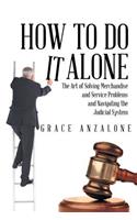 How to Do it Alone
