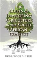 Roots of Developing Agriculture in the South African Context