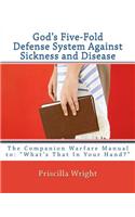 God's Five-Fold Defense System Against Sickness and Disease