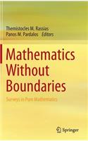 Mathematics Without Boundaries