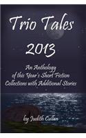 Trio Tales 2013
