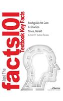 Studyguide for Core Economics by Stone, Gerald, ISBN 9780716799009