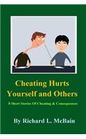 Cheating Hurts Yourself And Others