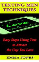 Texting Men Techniques