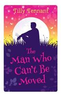 The Man Who Can't Be Moved