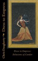 Dress to Empress: Delusions of Candor