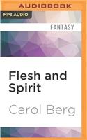 Flesh and Spirit