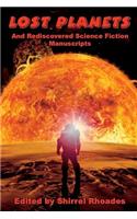 Lost Planets And Rediscovered Science Fiction Manuscripts