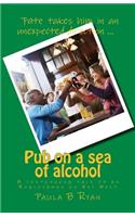 Pub on a sea of alcohol: A continuing tale of an Englishman in Key West(2 Island on a Sea of Alcohol)