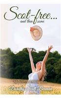 Scot-free... and then some: Memoirs and Meditations