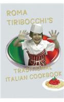 Roma Tiribocchi's Traditional Italian Cookbook