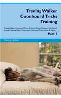 Treeing Walker Coonhound Tricks Training Treeing Walker Coonhound Tricks & Games Training Tracker & Workbook. Includes