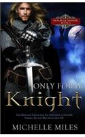 Only for a Knight (Fantasy Romance)
