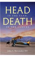 Head in the Sand, Death in the Clouds