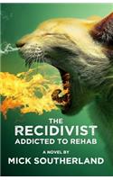The Recidivist