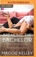 Breaking the Bachelor