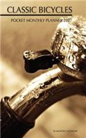 Classic Bicycles Pocket Monthly Planner 2017: 16 Month Calendar(English)