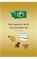 Three Squirrels and the RV - The Fourth Road Trip (Washington): (4 Three Squirrels and the RV)