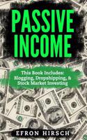 Passive Income: 3 Manuscripts - Blogging, Dropshipping, Stock Market Investing