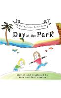 Day at the Park: (1 The Summer Break Kids)