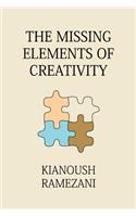 The Missing Elements of Creativity