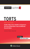 Casenote Legal Briefs for Torts Keyed to Franklin, Rabin, Green, Geistfeld, and Engstrom