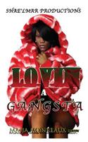 Lovin A Gangsta