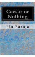 Caesar or Nothing
