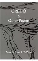 Credo: And Other Poems