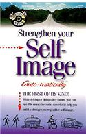 Strengthen Your Self-Image... Auto-matically