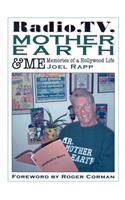 Radio, TV, Mother Earth & Me