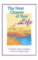 The Next Chapter of Your Life