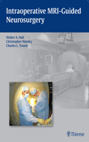 Intraoperative Mri-Guided Neurosurgery