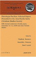 Patrologia Pacifica: Selected Papers Presented to the Asia Pacific Early Christian Studies Society