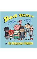 Bad Billy and His Buccaneer Buddies