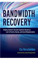 Bandwidth Recovery