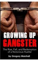 Growing Up Gangster