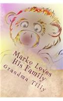 Marko Loves His Family